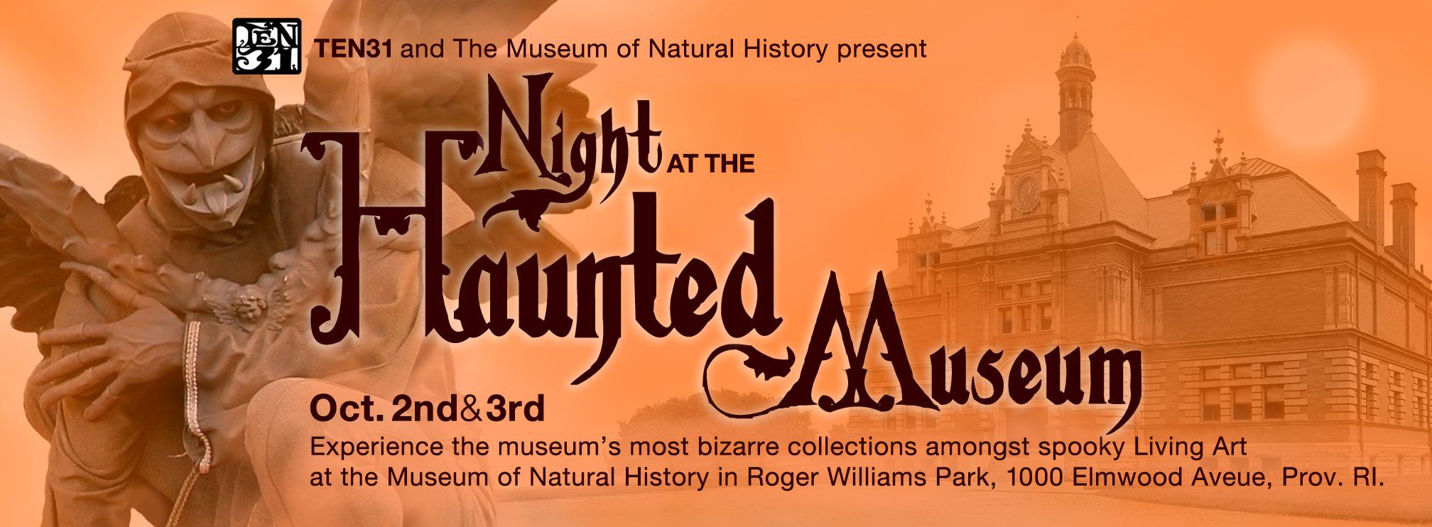 TEN31 and The Museum of Natural History present "Night at the Haunted Museum" on Oct. 2nd & 3rd. Experience bizarre collections and spooky Living Art at the Museum of Natural History, Roger Williams Park, 1000 Elmwood Avenue, Providence, RI. Image features a gargoyle statue and the museum building.