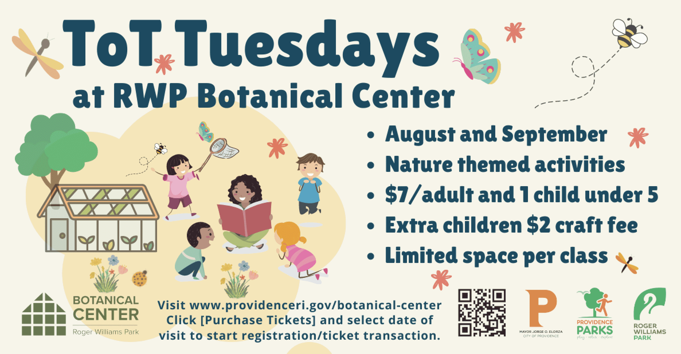 ToT Tuesdays at RWP Botanical Center. August and September. Nature activities. $7/adult and 1 child under 5. Extra child $2. Limited space. Visit www.providenceri.gov/botanical-center for tickets. Logos of Botanical Center, Providence Parks, and Roger Williams Park.
