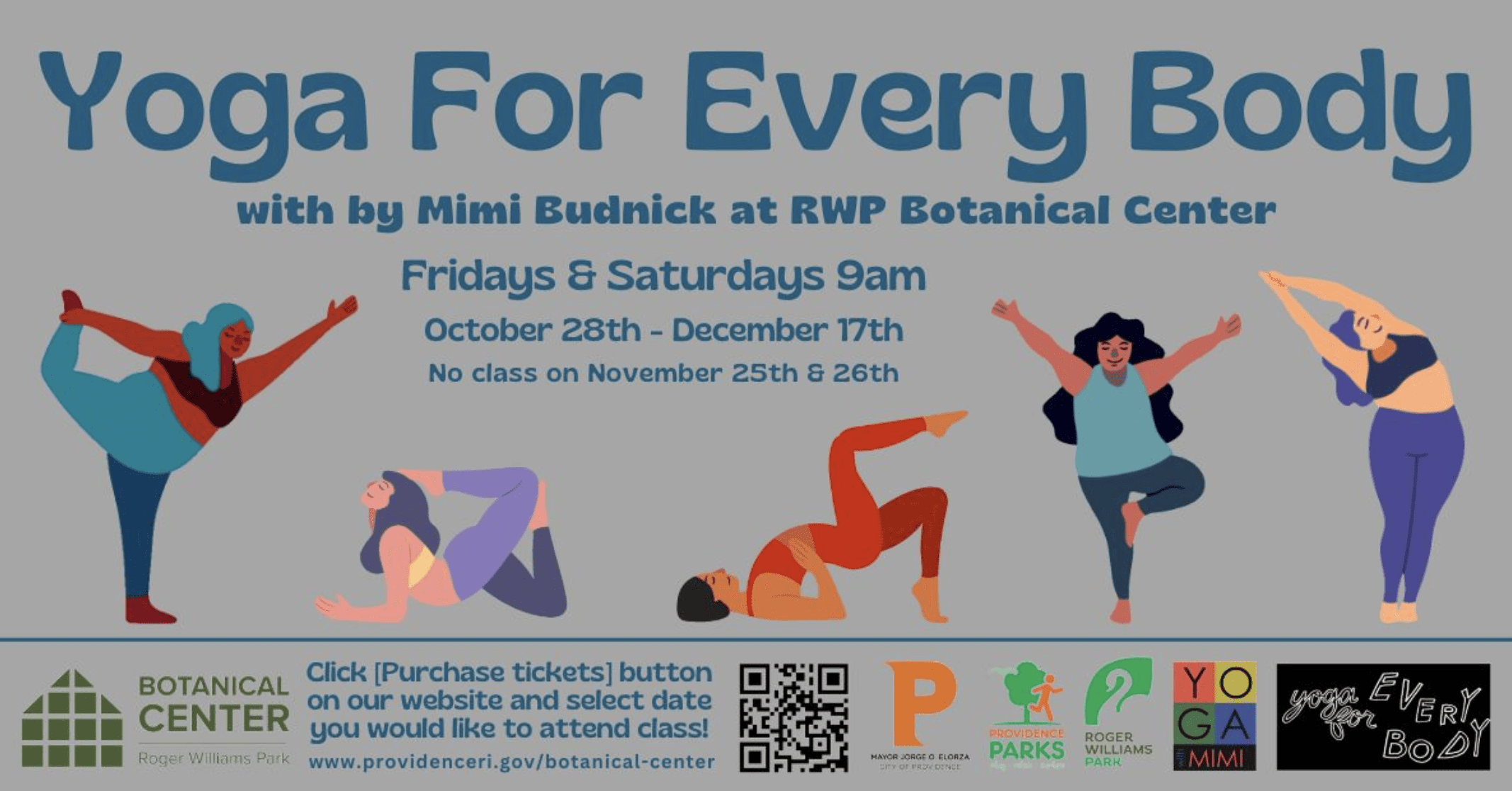 Yoga For Every Body with Mimi Budnick at RWP Botanical Center. Fridays & Saturdays 9am, Oct 28-Dec 17. No class Nov 25 & 26.