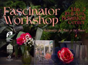 Fascinator workshop announcement with floral decorations and event details for May 2 at the Botanical Center.