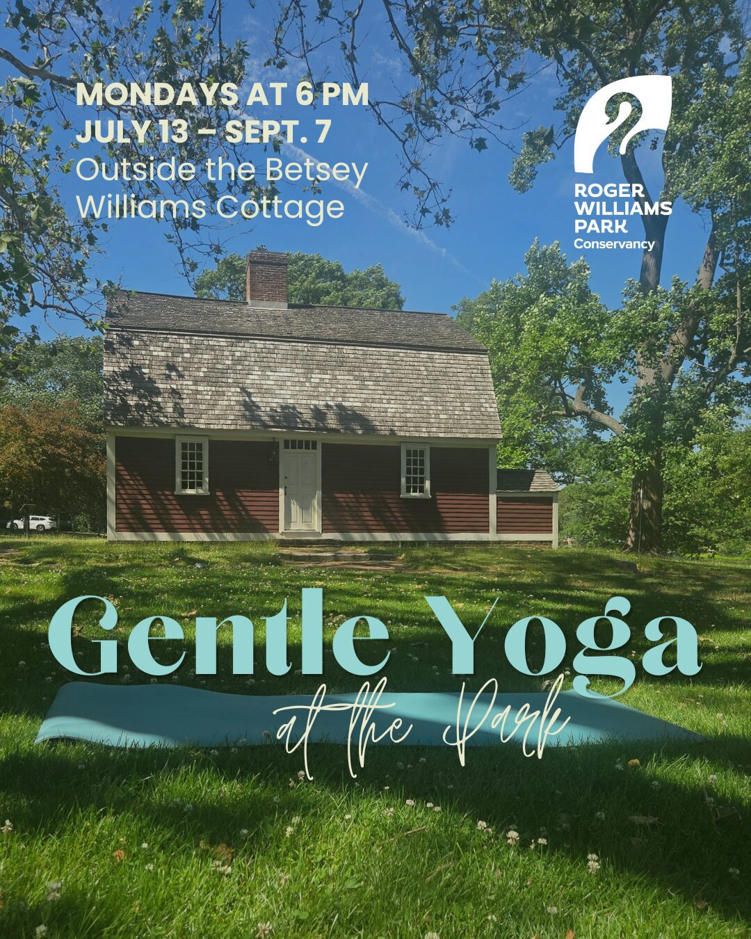 Gentle yoga session announcement outside Betsey Williams Cottage, with a yoga mat on the grass.